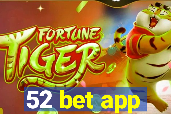 52 bet app